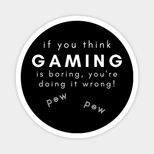 Funny Gaming tee pew pew gamer Magnet